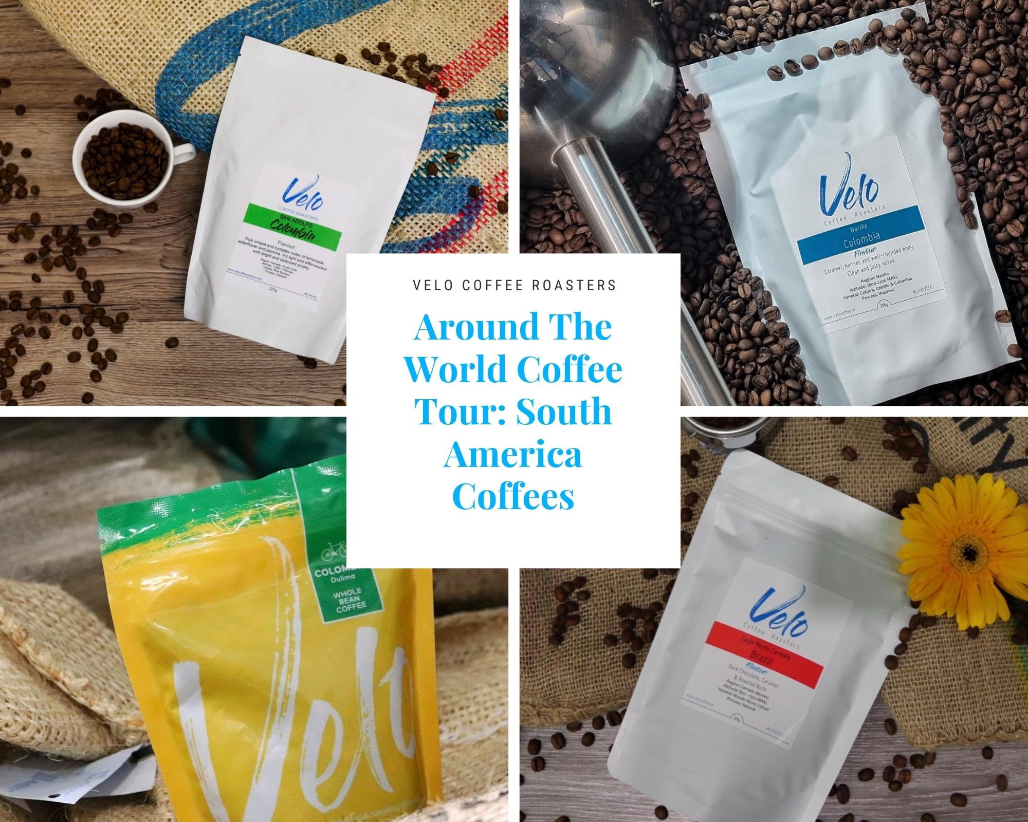 Around The World Coffee Tour: South America - Velo Coffee Roasters